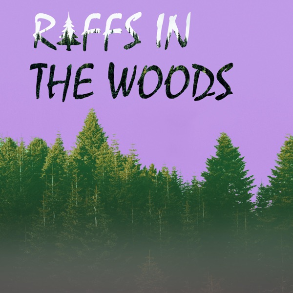 Riffs in the Woods