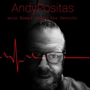 Andypositas - Mein Kampf gegen das Gewicht