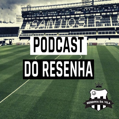 PODCAST DO RESENHA