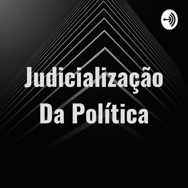 Judicialização Da Política