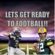 Lets Get Ready To Football!