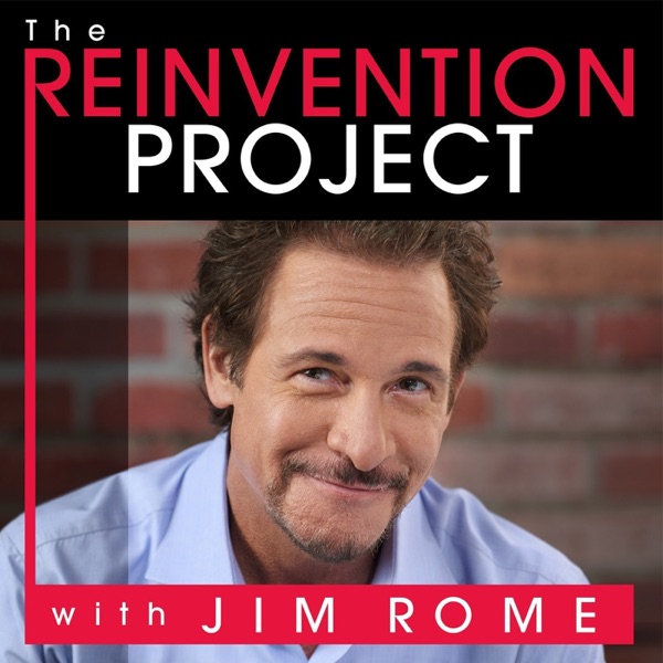 The Reinvention Project with Jim Rome