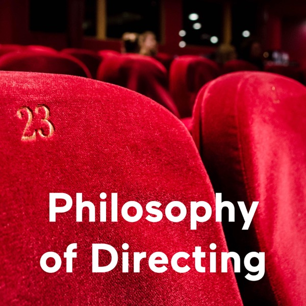 Philosophy of Directing