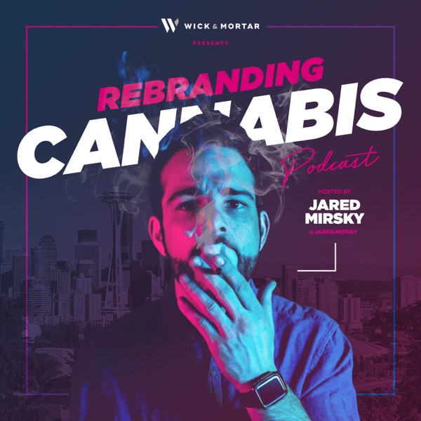 Rebranding Cannabis