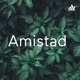 Amistad 