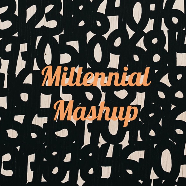 Millennial Mashup Artwork