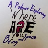 Where Are You? A Podcast Exploring Being and Space artwork