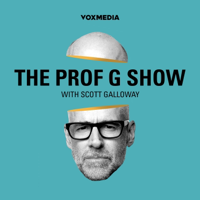 The Prof G Show with Scott Galloway