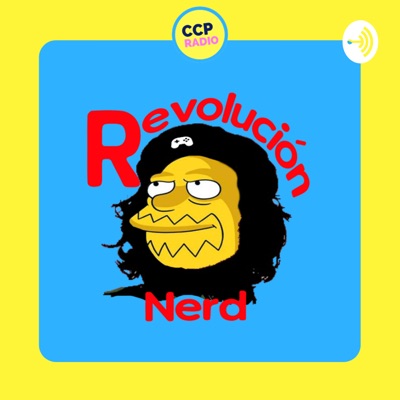 REVOLUCION NERD-CCP radio:CCP Radio