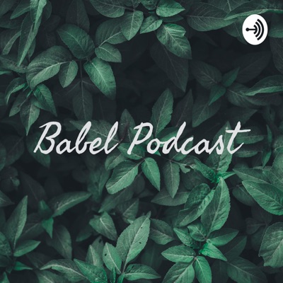 Babel Podcast 😜