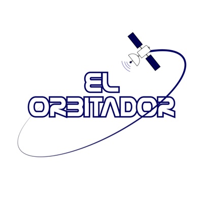 El Orbitador:El Orbitador Podcast