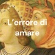 L'errore di amare - Francesco Petrarca