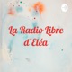 La Radio Libre d'Eléa