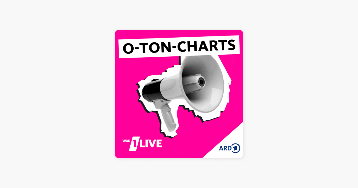 1LIVE O-Ton-Charts on Apple Podcasts