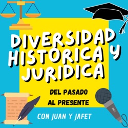 DIVERSIDAD HISTÓRICA Y JURÍDICA CON JUAN Y JAFET