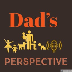 02 Dad's Perspective Confirmation Bias and Mindset