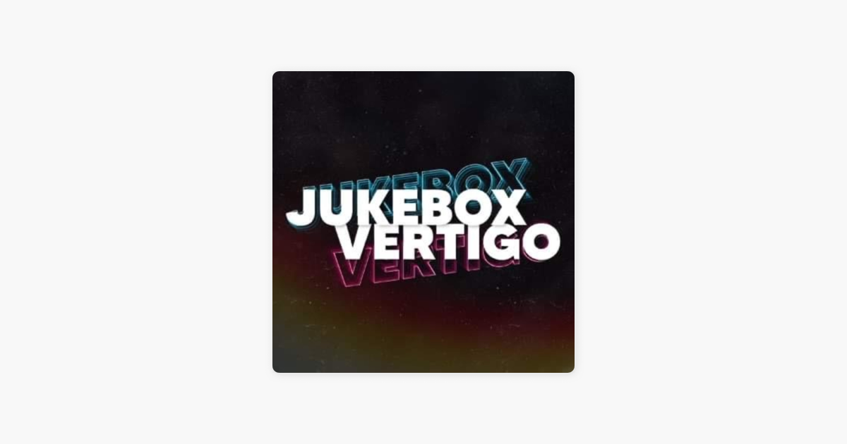 ‎Jukebox Vertigo on Apple Podcasts
