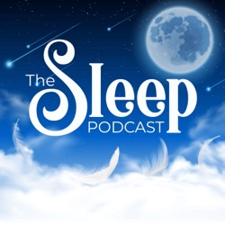 The Sleep Podcast