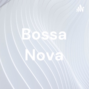 Bossa Nova