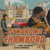 Le Syndrome de Chambord - Calmos