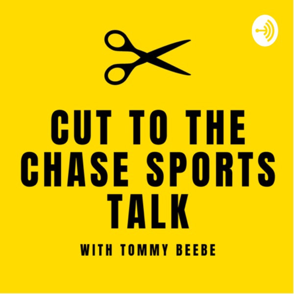 Cut to the Chase Sports Talk
