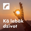 Kā labāk dzīvot - Latvijas Radio 1