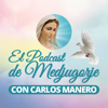 El Podcast de Medjugorje con Carlos Manero - Carlos Manero