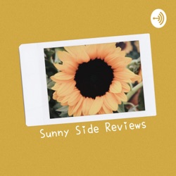 Sunny Side Reviews