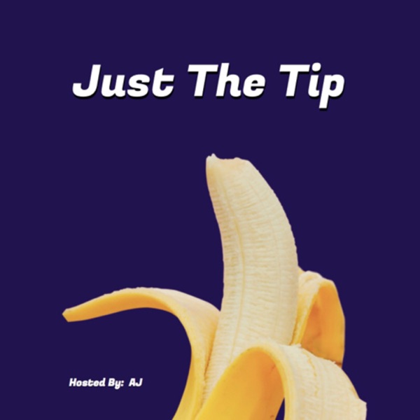 Just The Tip