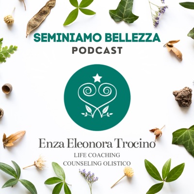 Seminiamo Bellezza Podcast