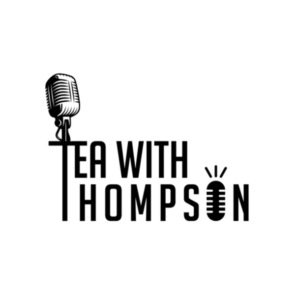 Tea With Thompson 
