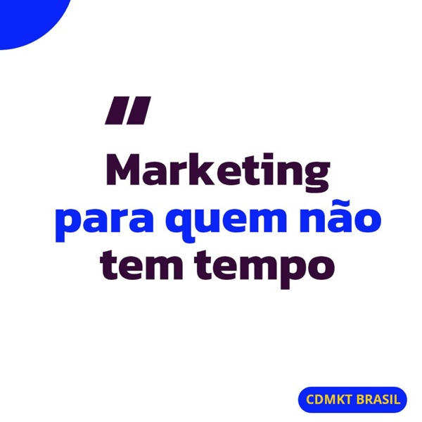 Marketing para quem não tem tempo.