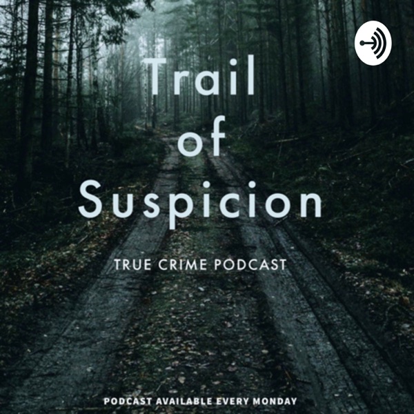 Trail of Suspicion