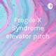 Fragile X Syndrome elevator pitch