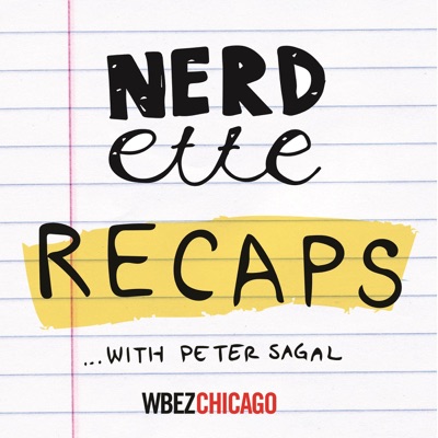 Nerdette Recaps With Peter Sagal