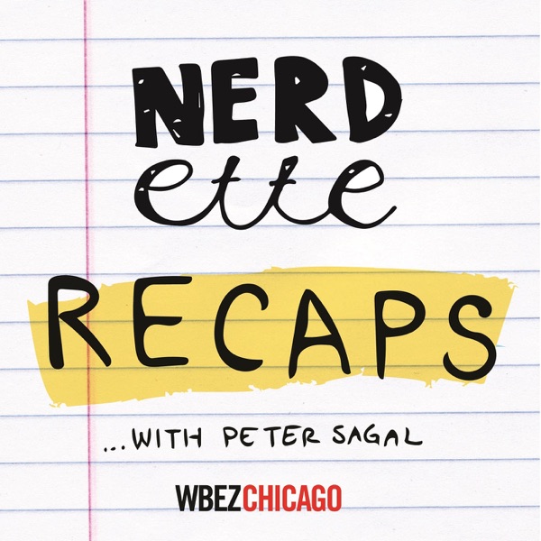 Nerdette Recaps Game Of Thrones With Peter Sagal