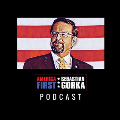 America First with Sebastian Gorka Podcast:Salem Podcast Network