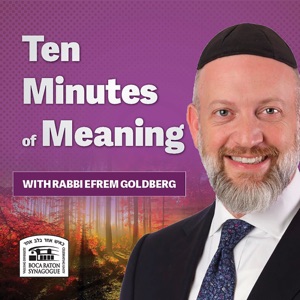 Ten Minutes of Meaning (Part 94): Shabbos is a Character Trait, Not Calendar Day
