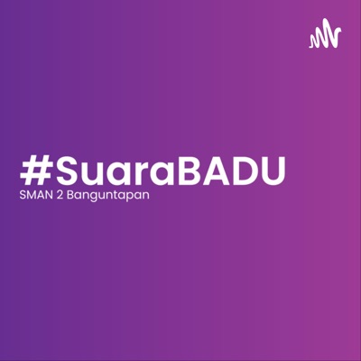 #SuaraBADU