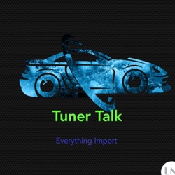 Tuner Talk