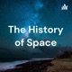 The History of Space