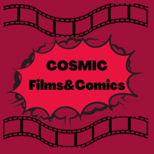 Cosmic Films&Comics