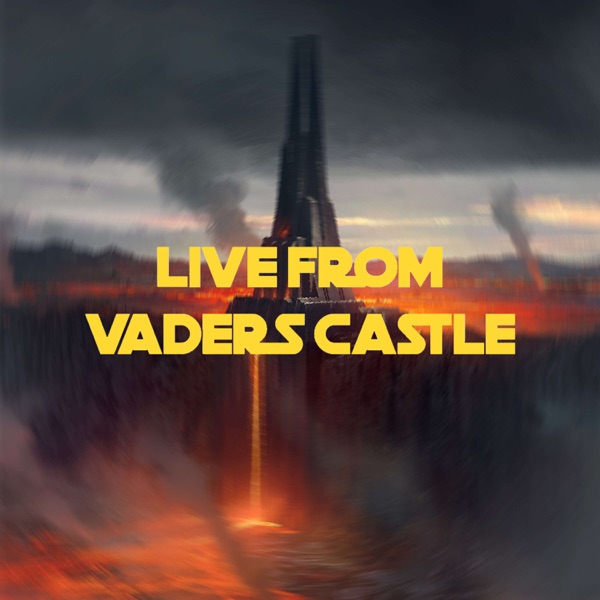 Live From Vaders Castle