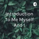 Introduction To Me Myself And I (Trailer)