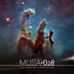 MUSA-028 : les voix de l'extinction - Saison 1