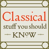 Image of Classical Stuff You Should Know podcast