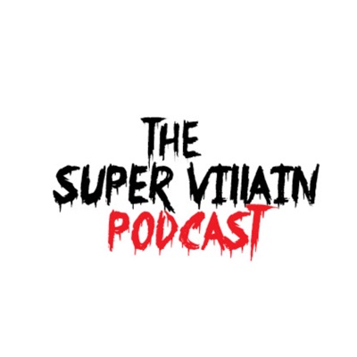 The Super Villain Podcast