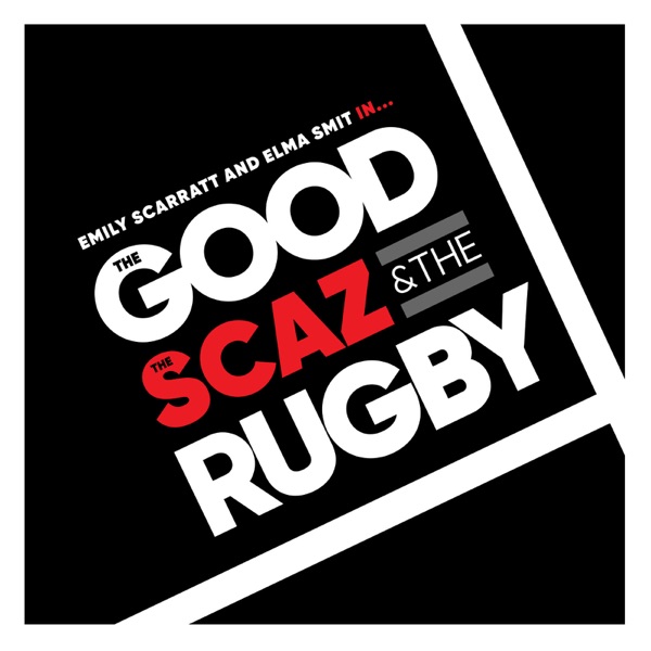 The Good, The Scaz & The Rugby Artwork