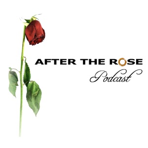 After the Rose Podcast