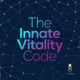 The Innate Vitality Code - Ancient Wisdom Meets Modern Science in Trauma Recovery, Holistic Healing & Building Resilience